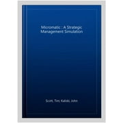 Micromatic : A Strategic Management Simulation