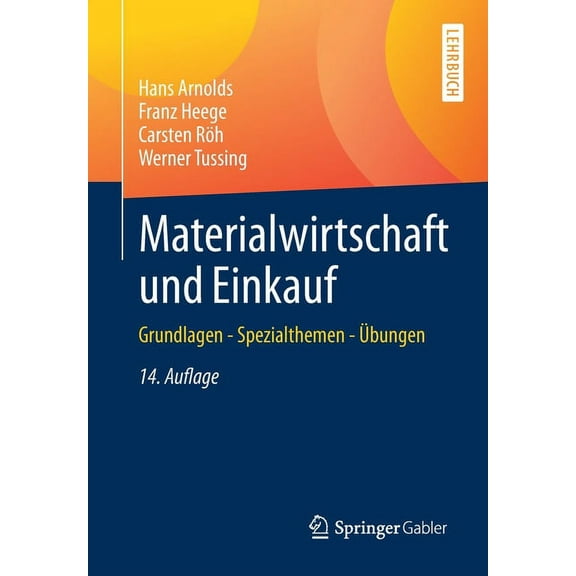 Materialwirtschaft Und Einkauf: Grundlagen - Spezialthemen - Ãbungen, (Paperback)