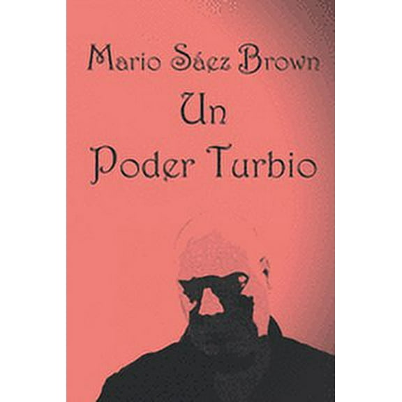 Un Poder Turbio (Paperback)
