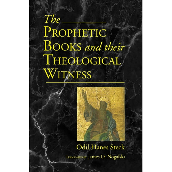 Prophetic Books and their Theological Witness (Paperback)