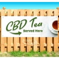 thumbnail image 1 of Cbd Tea Served Here 13 oz Vinyl Banner With Metal Grommets, 1 of 4