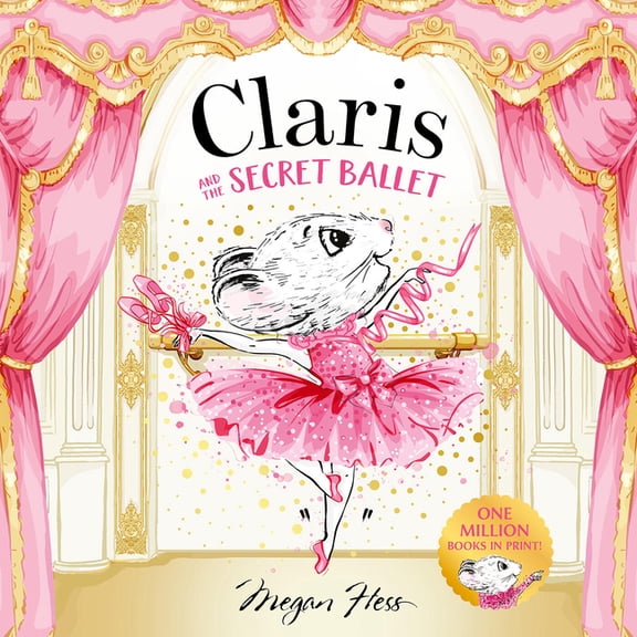 Claris and the Secret Ballet, (Hardcover)