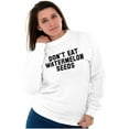 thumbnail image 3 of Don't Eat Watermelon Seeds Funny Women Crewneck Sweatshirt Brisco Brands S, 3 of 6