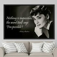 thumbnail image 3 of Audrey Printed, Noting Is Impossible Art, Famous Artwork, Audrey Hepburn, Renowned Printed, Canvas Wall Decor - Black Framed, 3 of 5