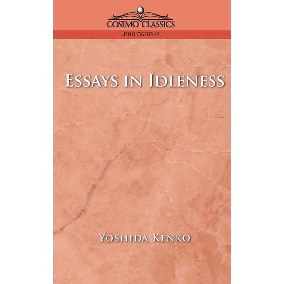 Essays in Idleness (Paperback)