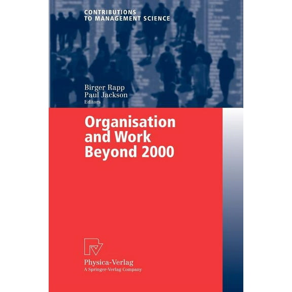 Contributions to Management Science Organisation and Work Beyond 2000, (Paperback)