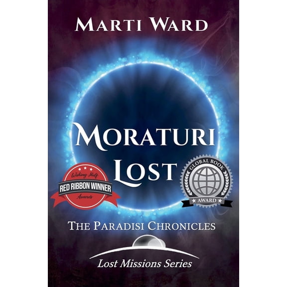 Lost Missions: Moraturi Moraturi Lost: Paradisi Chronicles, Book 1, (Paperback)