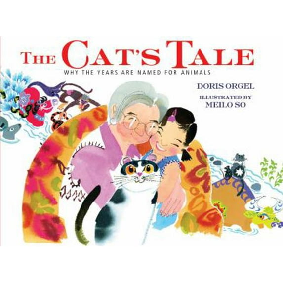 Pre-Owned The Cat's Tale: Why the Years Are Named for Animals (Hardcover) 1596432020 9781596432024