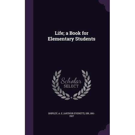 Life; a Book for Elementary Students (Hardcover)