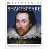 DK Eyewitness Books: Shakespeare: Explore the Life of History's Most Famous Playwright from His Elizabethan World, Used [Paperback]