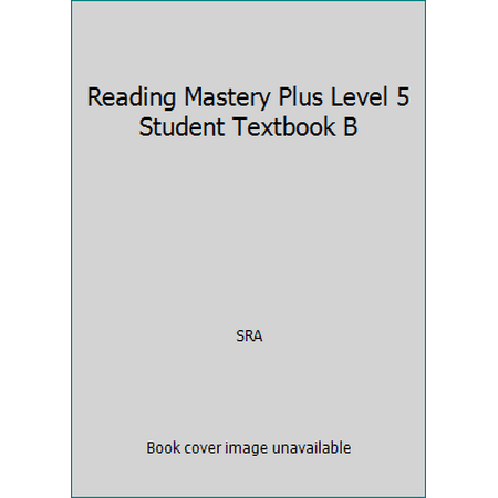 Reading Mastery Plus Level 5 Student Textbook B [Hardcover - Used]