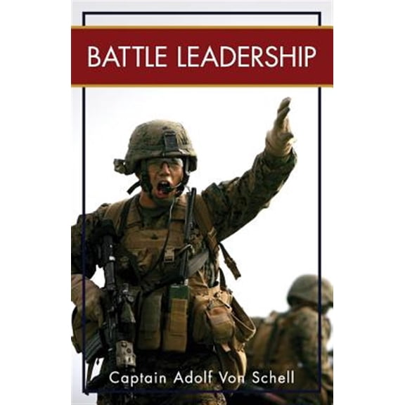 Pre-Owned Battle Leadership (Paperback) 1626549656 9781626549654