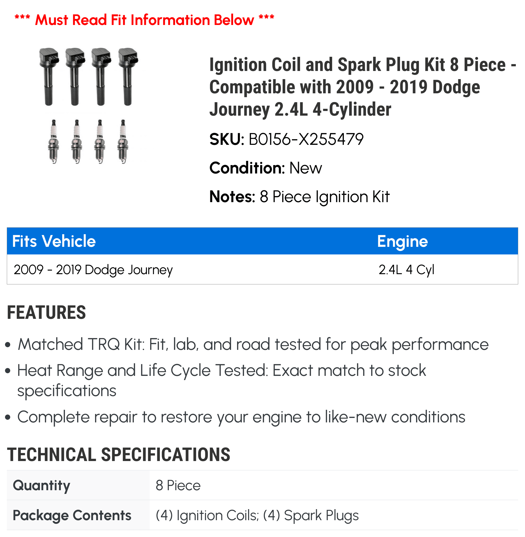 Ignition Coil and Spark Plug Kit 8 Piece - Compatible with 2009 - 2019 Dodge Journey 2.4L 4-Cylinder 2010 2011 2012 2013 2014 2015 2016 2017 2018