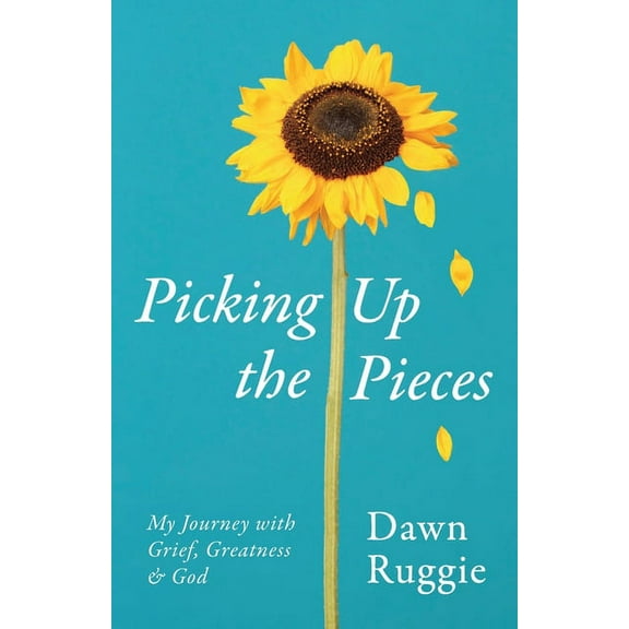 Picking Up the Pieces: My Journey with Grief, Greatness and God (Paperback)