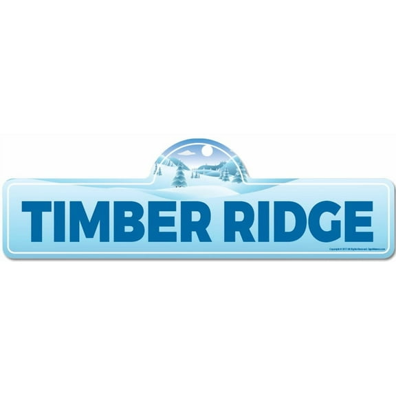 Timber Ridge Street Sign | Indoor/Outdoor | Skiing Skier Snowboarder Décor for Ski Lodge Cabin Mountian House | SignMission personalized gift