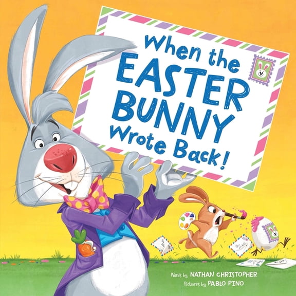 When the Easter Bunny Wrote Back!, (Hardcover)