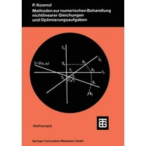 Teubner StudienbÃ¼cher Mathematik Methoden Zur Numerischen Behandlung Nichtlinearer Gleichungen Und Optimierungsaufgaben, (Paperback)