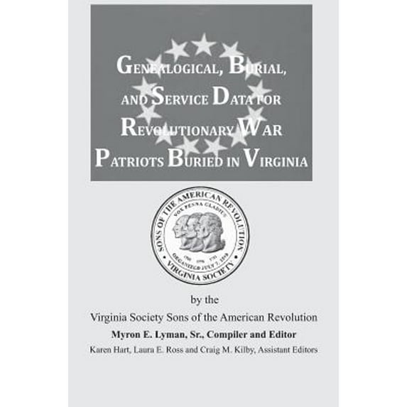 Pre-Owned Genealogical, Burial, and Service Data for Revolutionary War Patriots Buried in Virginia