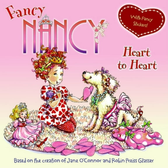 Fancy Nancy: Heart to Heart (Paperback)