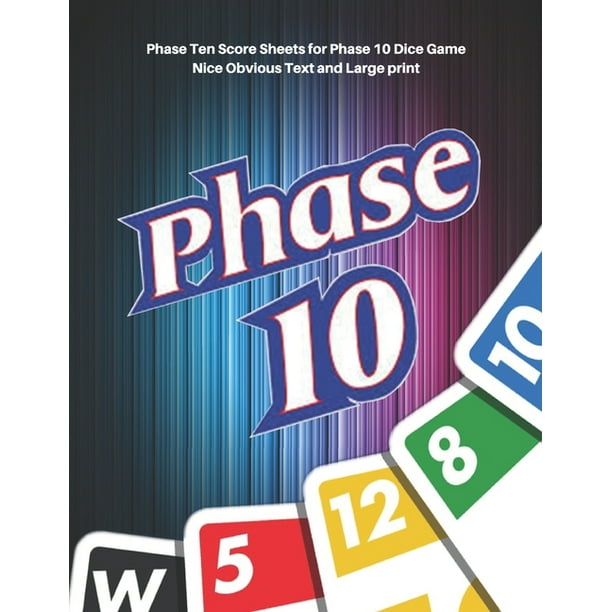 Phase 10.24 Phase 10 Score Sheets V.6 Perfect 100 Phase Ten Score