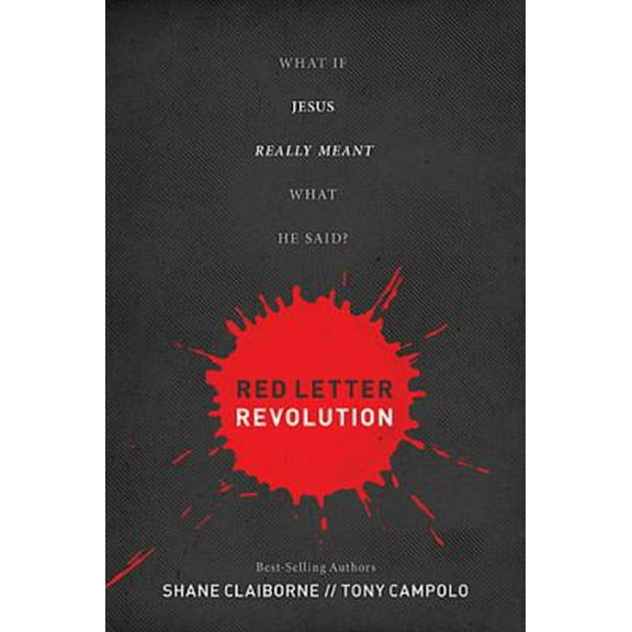 Pre-Owned Red Letter Revolution: What If Jesus Really Meant What He Said? (Hardcover) 1400204186 9781400204182