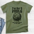 thumbnail image 2 of I've Got 5 Fouls And I'm Not Afraid To Use Them Basketball T-shirt, Unisex Men's High School Sports, Heather Military Green, Medium, 2 of 6