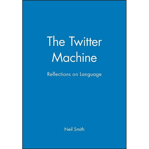 The Twitter Machine:: Reflections on Language, (Paperback)