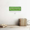 thumbnail image 2 of Free Weeds, Pull Your Own 4"x12" Metal Sign, Wall Décor for Porch, Patio, and Deck, 2 of 4