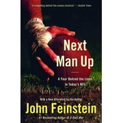 Next Man Up: A Year Behind the Lines in Today's NFL, (Paperback)