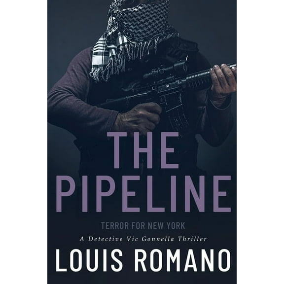 The Pipeline: Terror for New York, (Paperback)