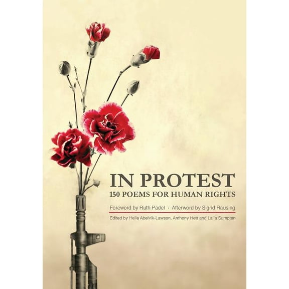 Institute of Commonwealth Studies: In Protest: 150 Poems for Human Rights (Paperback)