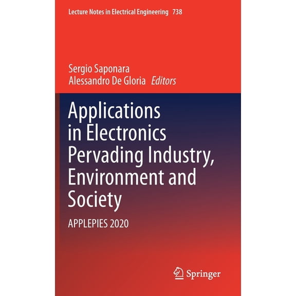 Lecture Notes in Electrical Engineering Applications in Electronics Pervading Industry, Environment and Society: Applepies 2020, Book 738, (Hardcover)