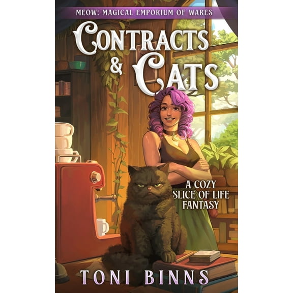 Meow: Magical Emporium of Wares Contracts & Cats: A cozy slice-of-life fantasy, Book 1, (Paperback)