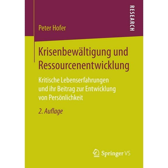KrisenbewÃ¤ltigung Und Ressourcenentwicklung: Kritische Lebenserfahrungen Und Ihr Beitrag Zur Entwicklung Von PersÃ¶nlichk, (Paperback)