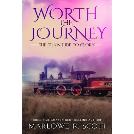 Glory Train - Worth the Journey: The Train Ride to Glory - eBook