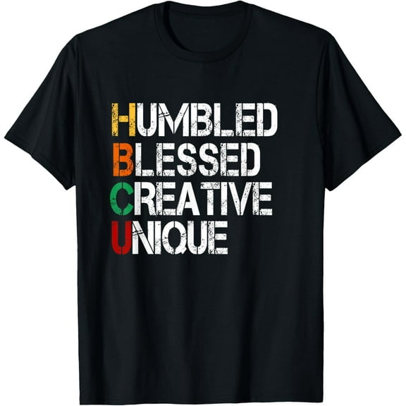 HBCU Schools Humbled Blessed Creative Unique Historical T-Shirt