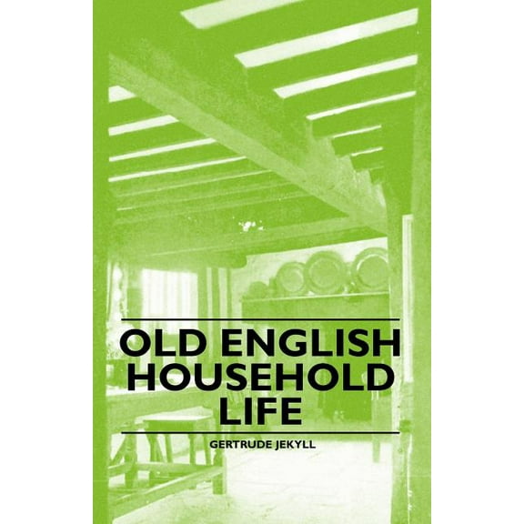 Old English Household Life (Paperback)