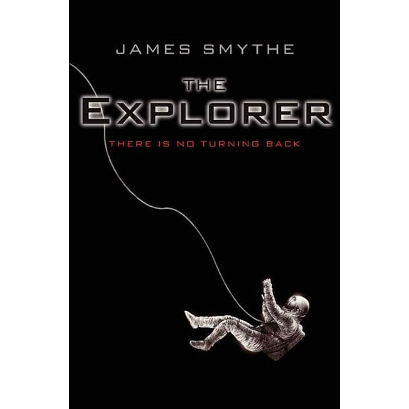 Anomaly Quartet The Explorer, Book 1, (Paperback)