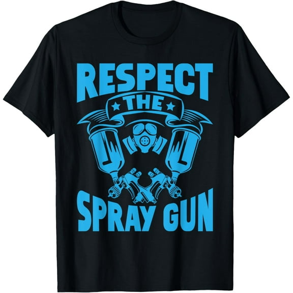 Respect the Spray Gun Painter T-Shirt