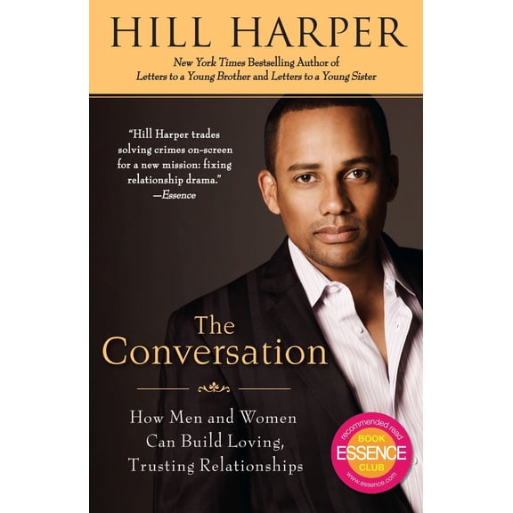 Pre-Owned The Conversation: How Men and Women Can Build Loving, Trusting Relationships (Paperback) 1592405789 9781592405787