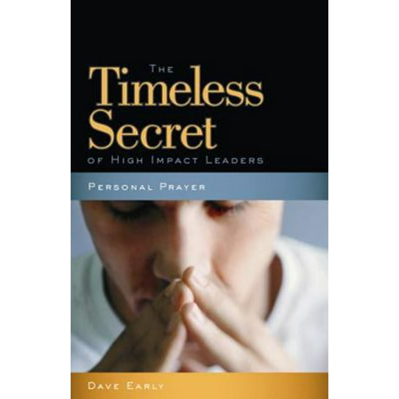 Pre-Owned Prayer: The Timeless Secret of High-Impact Leaders (Paperback) 0899570321 9780899570327