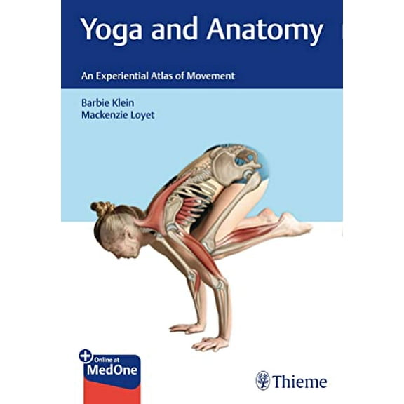 Yoga and Anatomy: An Experiential Atlas of Movement (Paperback)