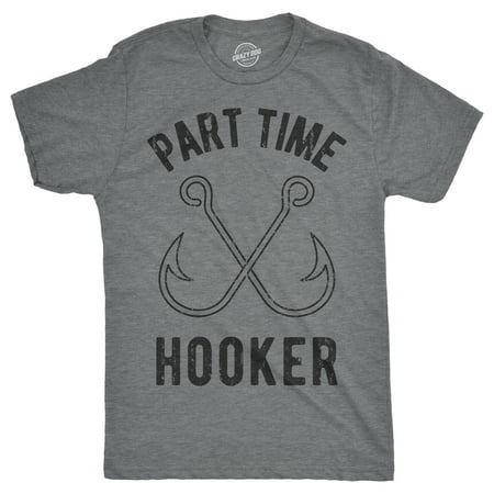 Mens Part Time Hooker Tshirt Funny Outdoor Fishing Tee For Guys