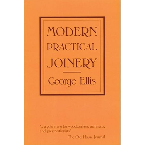 Modern Practical Joinery (Paperback)