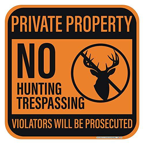 Private Property No Hunting Trespassing Violators Prosecuted Sign, 12