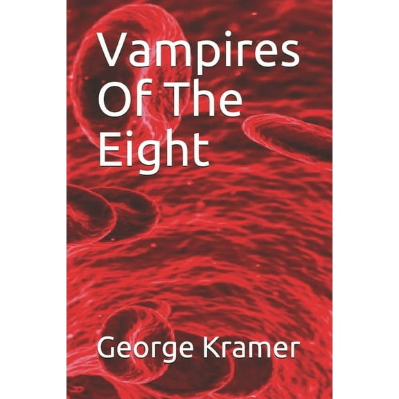 Vampires Of The Eight (Paperback)