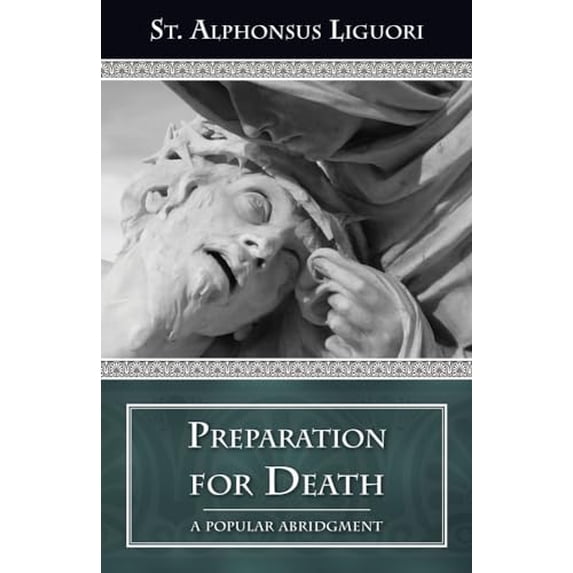Pre-Owned Preparation for Death: A Popular Abridgment (Paperback) 0895551748 9780895551740