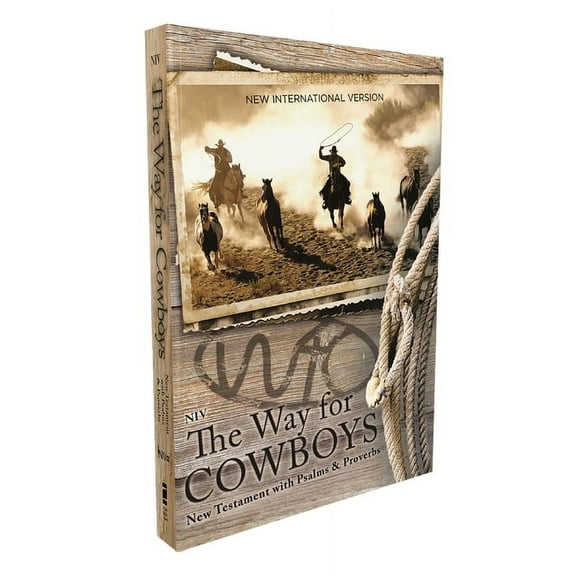 NIV, the Way for Cowboys New Testament with Psalms and Proverbs, Paperback, (Paperback)