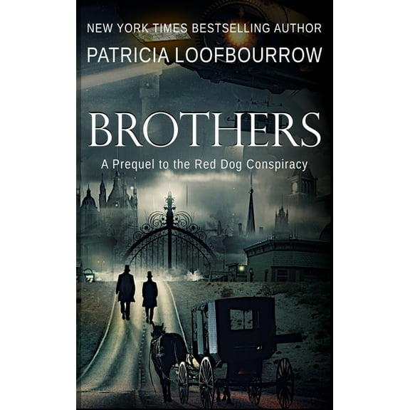 Brothers: A Prequel to the Red Dog Conspiracy, (Hardcover)