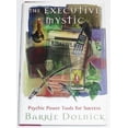 thumbnail image 1 of Pre-Owned The Executive Mystic: Psychic Power Tools for Success (Hardcover) 0887309038 9780887309038, 1 of 1
